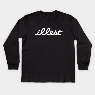 illest Kids Long Sleeve T-Shirt